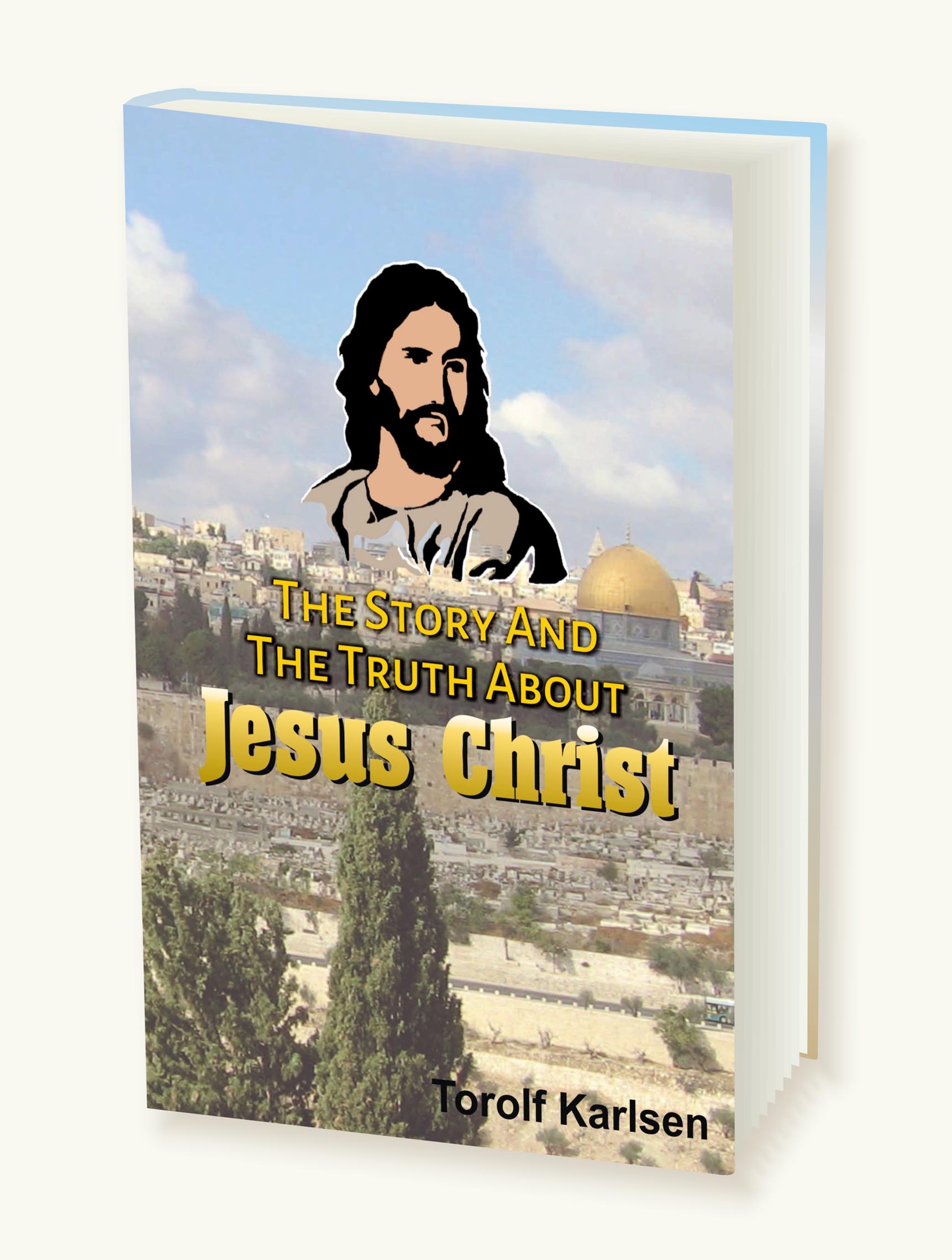 The Story And The Truth About Jesus