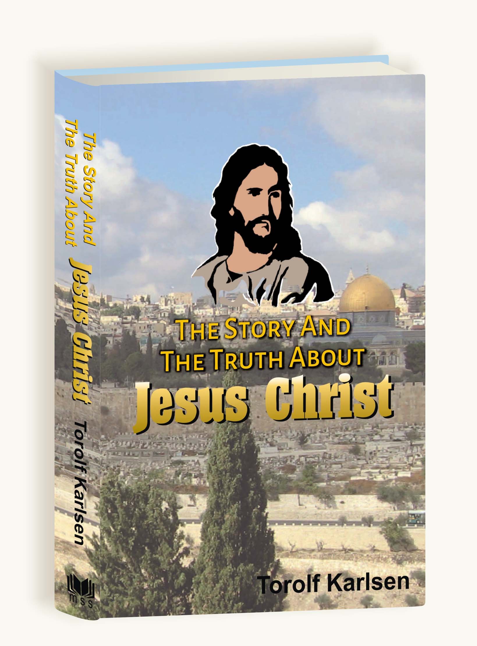 The Story And The Truth About Jesus
