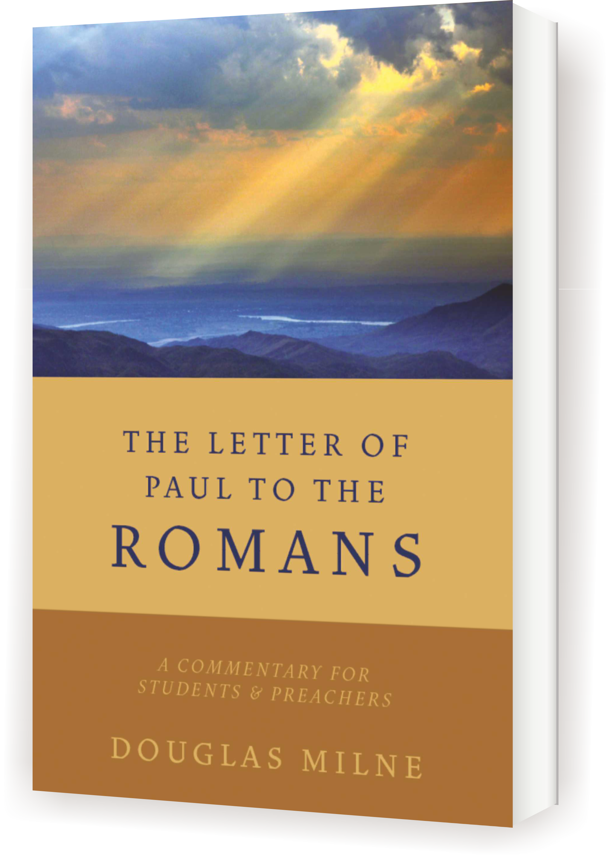 THE LETTER OF PAUL TO THE ROMANS (A Commentary for Student & Preachers)