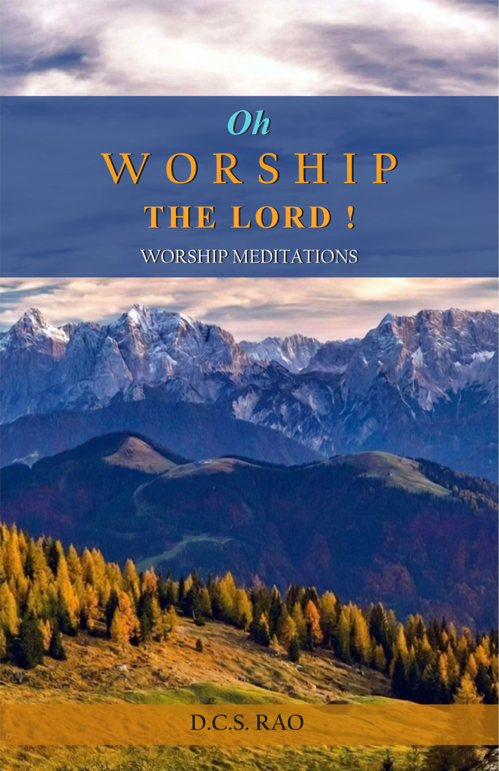 Oh, Worship The Lord
