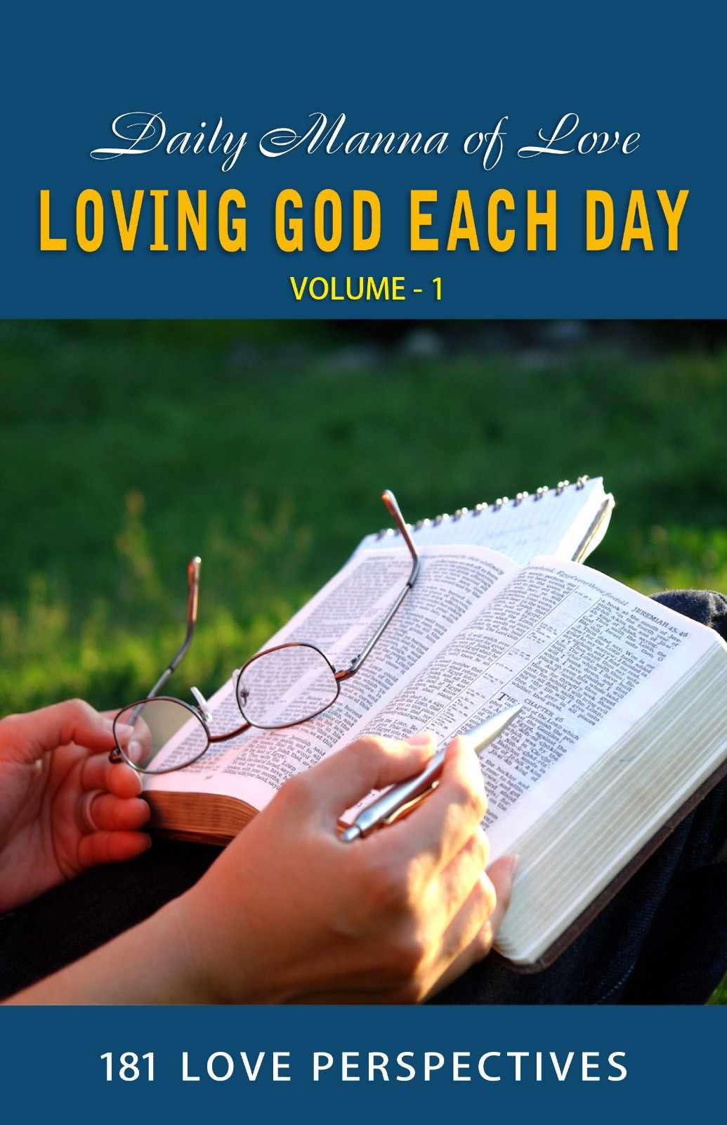 Loving God Each Day (Daily Manna of Love), Volume 1 | Elijah Spalbar Gergan